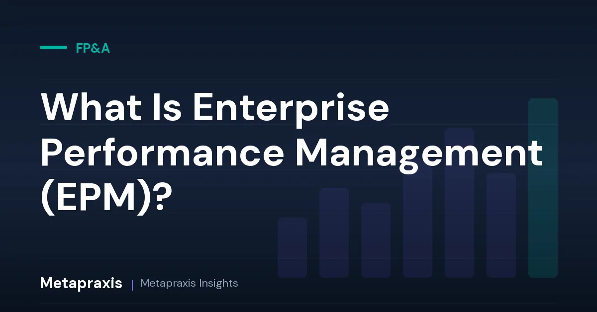 What Is Enterprise Performance Management (EPM)?
