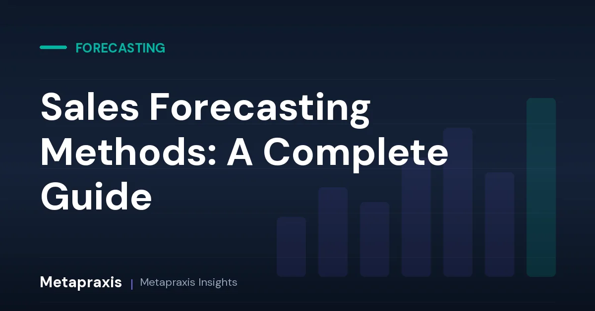 Sales Forecasting Methods: A Complete Guide